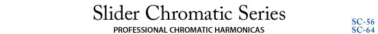 Slider Chromatic Series
